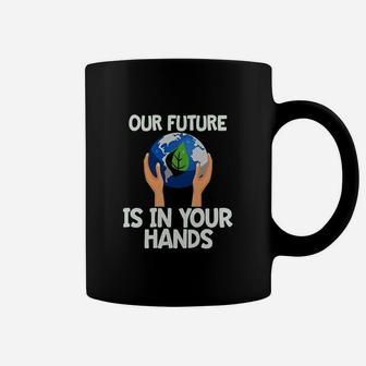 Climate Change Our Future Hands Earth Day Coffee Mug - Seseable