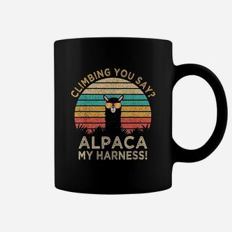 Climbing You Say Alpaca My Harness Funny Rock Climber Coffee Mug - Seseable