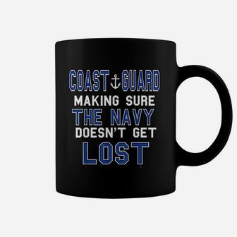 Coast Guard Making Sure The Navy Doesnt Get Lost Coffee Mug - Seseable
