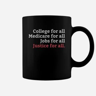 College Medicare Jobs Justice For All T-shirt Equal Rights Coffee Mug - Seseable