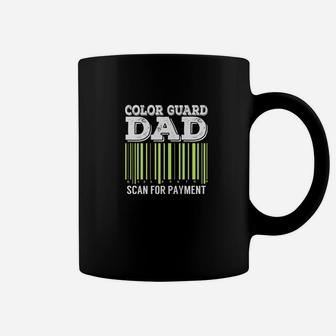 Color Guard Dad Scan For Payment Funny Flag Coffee Mug - Seseable