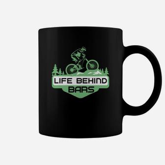 Cool Life Behind Mountain Bike Bars Mountain Gift Coffee Mug - Seseable