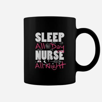 Cool Sleep All Day Nurse All Night Rn Night Shift Nurse Gift Coffee Mug - Seseable