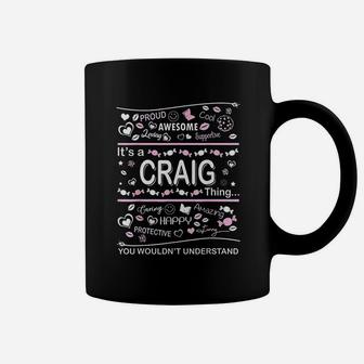 Craig Surname Last Name Family It Is A Craig Thing Coffee Mug - Seseable