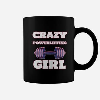 Crazy Powerlifting Girl Strong Powerlifter Coffee Mug - Seseable