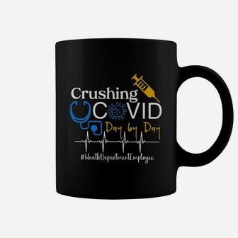 Crushing Dangerous Disease Day By Day Heath Department Employee Coffee Mug - Seseable