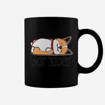Cute Corgi Gift Funny Dog Lover Not Today Coffee Mug - Seseable