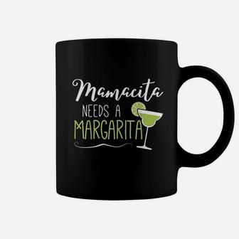 Cute Margaritas Senoritas Mamacita Needs A Margarita Coffee Mug - Seseable