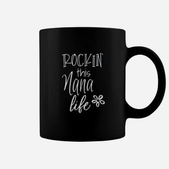 Cute Nana Gift From Grandkids Rockin This Nana Life Coffee Mug - Seseable