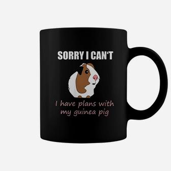 Cute Sorry I Have Plans With My Guinea Pig Coffee Mug - Seseable