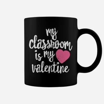 Cute Teacher My Classroom Is My Valentine Gift Coffee Mug - Seseable