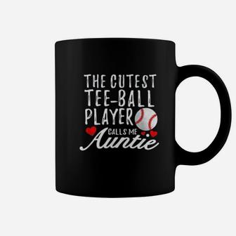 Cutest Tee Ball Player Calls Me Auntie T Ball Aunt Coffee Mug - Seseable
