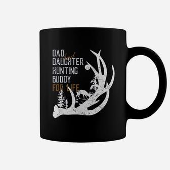 Dad And Daughter Hunting Buddy For Life Gift For Hunters Coffee Mug - Seseable