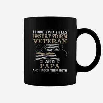 Dad And Desert Storm Veteran Fathers Day Coffee Mug - Seseable
