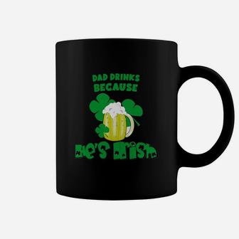 Dad Drinks Drinks Because He Is Irish St Patricks Day Baby Funny Coffee Mug | Seseable CA