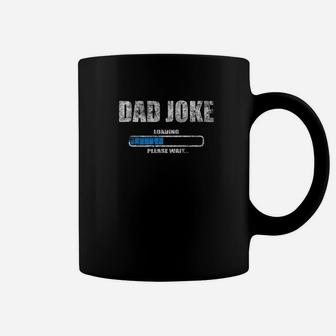 Dad Joke Loading Please Wait Daddy Father Distressed Shirt Coffee Mug - Seseable