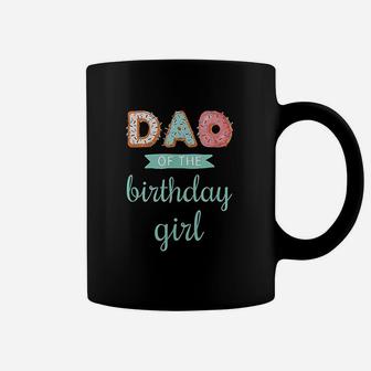 Dad Of The Birthday Girl Family Donut Birthday Coffee Mug - Seseable