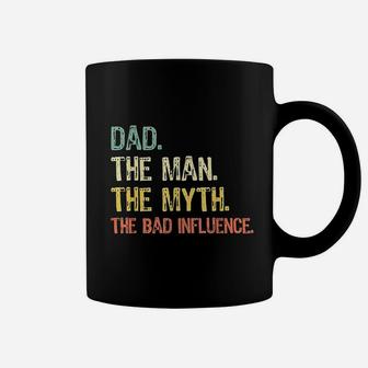 Dad The Man The Myth The Bad Influence Retro Gift Christmas Coffee Mug - Seseable