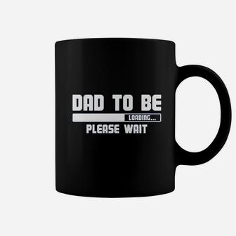 Dad To Be Loading Please Wait Coffee Mug - Seseable