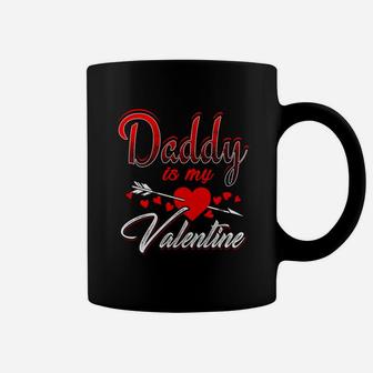 Daddy Is My Valentine Day Shirt Kids Son Daughter School Dad Coffee Mug - Seseable