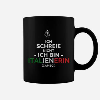 Damen Tassen Ich schreie nicht, Ich bin Italienerin Lustiges Flaggen-Design - Seseable