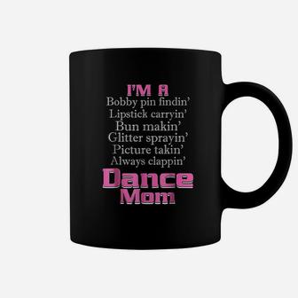 Dance Mom I Am A Dance Mom Coffee Mug - Seseable