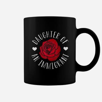 Daughter Of Immigrant Latina Asian Hispanic Heritage Coffee Mug - Seseable