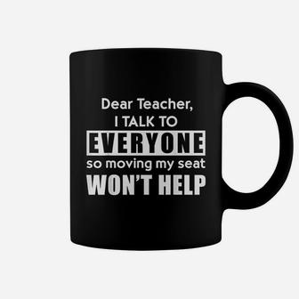 Dear Teacher I Talk To Everyone Coffee Mug - Seseable