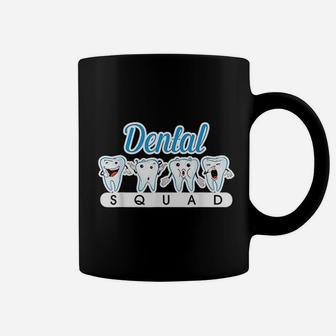 Dental Assitant Squad Dentist Hygienist Tooth Gift Funny Coffee Mug - Seseable