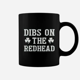 Dibs On The Redhead Funny St Patricks Day Coffee Mug | Seseable UK