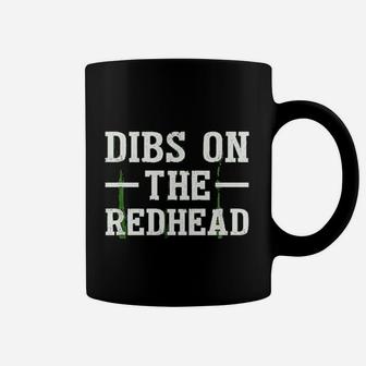 Dibs On The Redhead Funny St Patricks Day Coffee Mug | Seseable UK