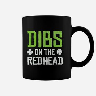 Dibs On The Redhead Funny St Patricks Day Coffee Mug - Seseable