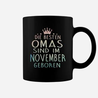 Die Besten Omas Sind Im November Geboren Tassen - Seseable