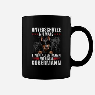 Dobermann Unterschätze Niemals Einen Alten Mann Tassen - Seseable