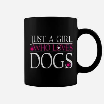 Dog Love Dog Lover Gift Just A Girl Who Loves Dogs Coffee Mug - Seseable