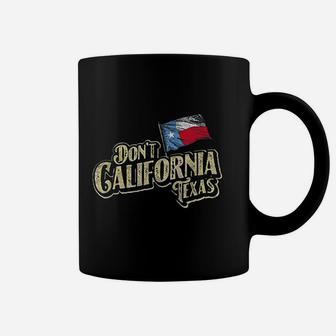 Dont California Texas State Pride Vintage Flag Coffee Mug - Seseable