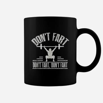 Dont Fart Funny Fitness Gym Workout Weights Squat Exercise Coffee Mug - Seseable