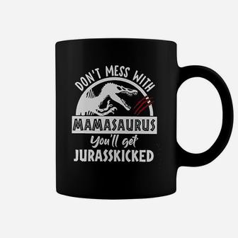 Dont Mess With Mamasaurus Papasaurus You Ll Get Jurasskicked Dinosaur Mom Dad Coffee Mug - Seseable