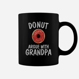 Donut Argue With Grandpa | Funny Parenting Food Family Tee Coffee Mug - Seseable