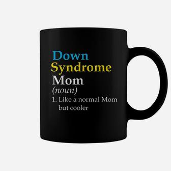 Down Syndrome Mom Funny Definition World Awareness Day Coffee Mug - Seseable