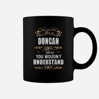 Duncan Name Shirt, Duncan Funny Name, Duncan Family Name Gifts T Shirt Coffee Mug - Seseable