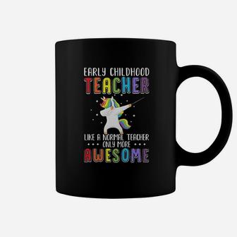 Early Childhood Teacher Like A Normal Teacher Coffee Mug - Seseable