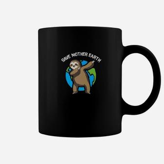 Earth Day Dabbing Sloth Save Mother Earth Coffee Mug - Seseable