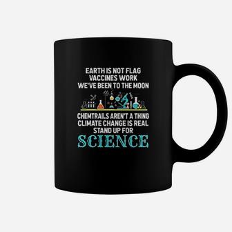 Earth Is Not Flat Gift Stand Up For Science Coffee Mug - Seseable