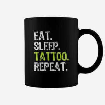 Eat Sleep Tattoo Repeat Artist Funny Cool Tattooist Gift Coffee Mug - Seseable