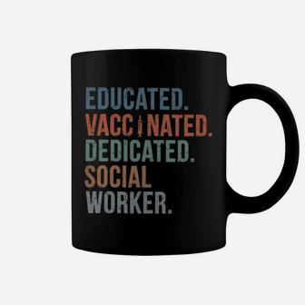 Educated Vaccinated Dedicated Social Worker Coffee Mug - Seseable