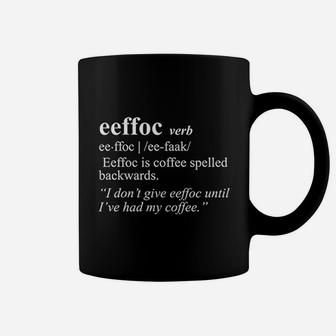 Eeffoc Funny Coffee Caffeine Addicted Hilarious Sarcasm Coffee Mug - Seseable