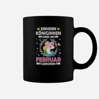 Einhorn Königinnen Sind Im Februar Tassen - Seseable