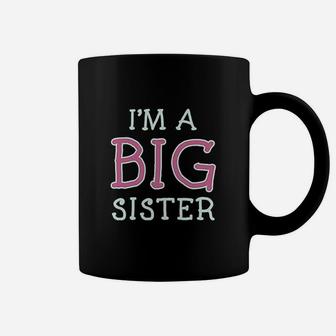 Elder Sibling Gift Idea I Am The Big Sister Coffee Mug - Seseable
