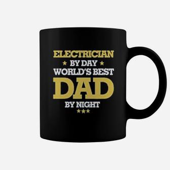 Electrician By Day Worlds Best Dad By Night Coffee Mug - Seseable